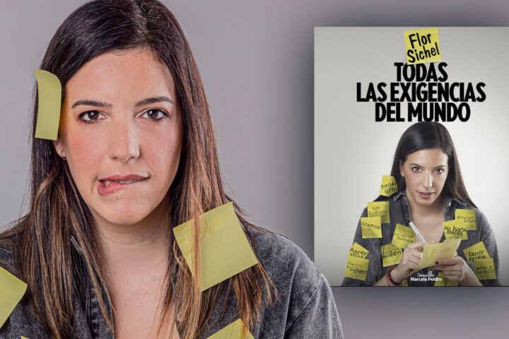 Florencia Sichel presenta en Rosario «Todas las exigencias del mundo»